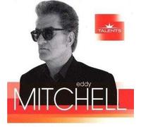 MITCHELL, EDDY - TALENTS =NEW=