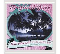 Mitchell, Gene & Big Coconut Band - Tropical Jazz