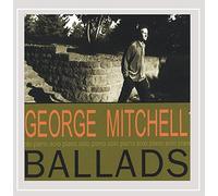 Mitchell, George - Ballads