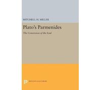 Mitchell H. Miller, Jr. Plato's PARMENIDES (Copertina rigida)