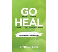 Mitchell Harris Go Heal (Tascabile)