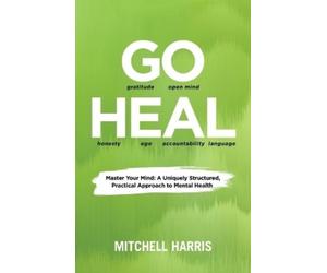 Mitchell Harris Go Heal (Tascabile)
