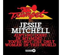 Mitchell, Jessie - Ain't no Doubt in My Mind/You'Re Not the Only Woma
