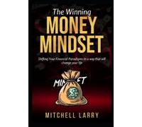 Mitchell Larry The Winning Money Mindset (Tascabile)