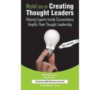 Mitchell Levy Mitchell Levy on Creating Thought Leaders (2nd Edition (Tascabile)