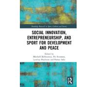 Mitchell McSwee Social Innovation, Entrepreneurship, and Sport for D (Tascabile)