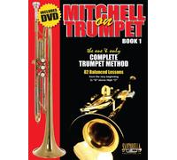 Mitchell On Trumpet Book 1: The One & Only Complete Trumpet Method