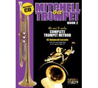 Mitchell On Trumpet Book 2. Enthält CD: The One & Only Complete Trumpet Method