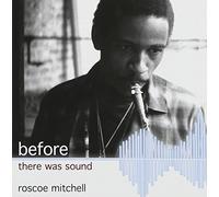 Mitchell Roscoe - Before There Was Sound