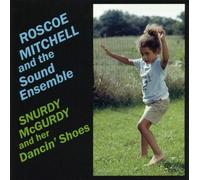 Mitchell, Roscoe - Snurdy Mcgurdy