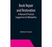Mitchell S Buck Book Repair and Restoration (Tascabile)