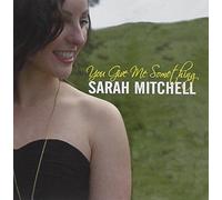 Sarah Mitchell You give me something (CD) Album