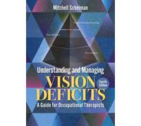 Mitchell Scheiman Understanding and Managing Vision Deficits (Tascabile)