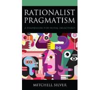 Mitchell Silver Rationalist Pragmatism (Copertina rigida)