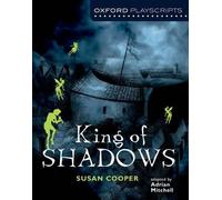 Mitchell Susan Cooper Oxford Playscripts: King of Shadows (Tascabile)