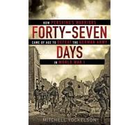 Mitchell Yockelson Forty-Seven Days (Copertina rigida)