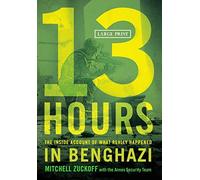 Mitchell Zuckoff 13 Hours (Copertina rigida)