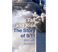 Mitchell Zuckoff Fall and Rise: The Story of 9/11 (Tascabile)