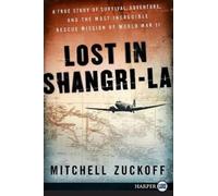 Mitchell Zuckoff Lost in Shangri-La LP (Tascabile)