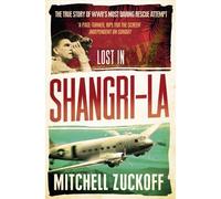 Mitchell Zuckoff Lost in Shangri-La (Tascabile)
