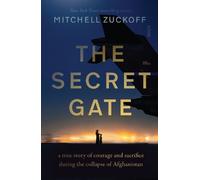 Mitchell Zuckoff The Secret Gate (Tascabile)