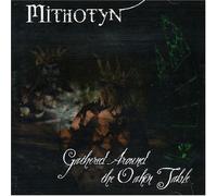 Mithotyn - Gathered Around the Oaken