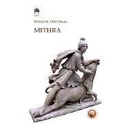 Mithra. Il dio della luce