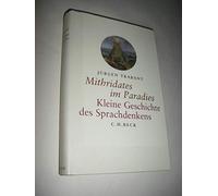 Mithridates im Paradies: Kleine Geschichte des Sprachdenkens