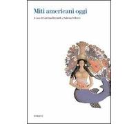 Miti americani oggi