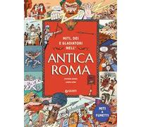 Miti dei e gladiatori nell'Antica Roma