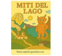 Miti del Lago - Piccoli artisti in viaggio.