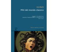 Miti del mondo classico. Testo latino a fronte. Ediz. bilingue - Igino l'A...
