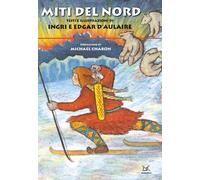 Miti del Nord. Ediz. a colori