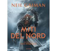 Libri Neil Gaiman - Miti Del Nord. Ediz. Illustrata