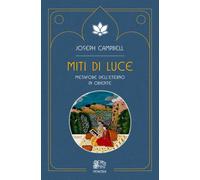 Miti di luce. Metafore dell'Eterno in Oriente - [Venexia]