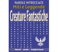 Miti e Leggende Creature Fantastiche - Parole Intrecciate: Passatempo senza schermo per relax e concentrazione