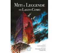 Libri Campione Dario - Miti E Leggende Del Lago Di Como