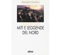 Miti e leggende del Nord. Con espansione online