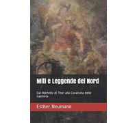 Miti e Leggende del Nord: Dal Martello di Thor alla Cavalcata delle Valchirie