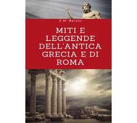 Miti e leggende dell'antica Grecia e di Roma