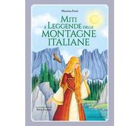 Miti e leggende delle montagne italiane