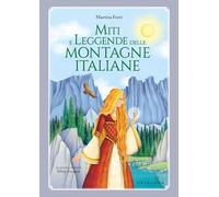 Miti e leggende delle montagne italiane