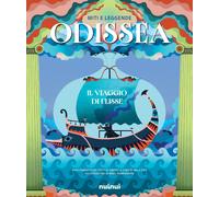 Miti e leggende. Odissea. Il viaggio di Ulisse - Fois Mila