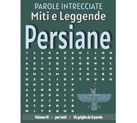 Miti e Leggende Persiane - Parole Intrecciate: Passatempo senza schermo per relax e concentrazione