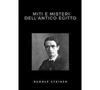 Miti e misteri dell'antico Egitto