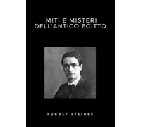 Miti e misteri dell'antico Egitto