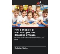 Miti e modelli di successo per una didattica efficace: Un'analisi basata sulla sintesi delle ricerche di John Hattie