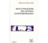 Miti e paradossi del mondo contemporaneo