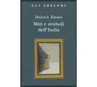 Heinrich Zimmer – Miti e simboli dell'India