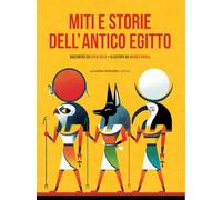 Miti e storie dell'antico Egitto